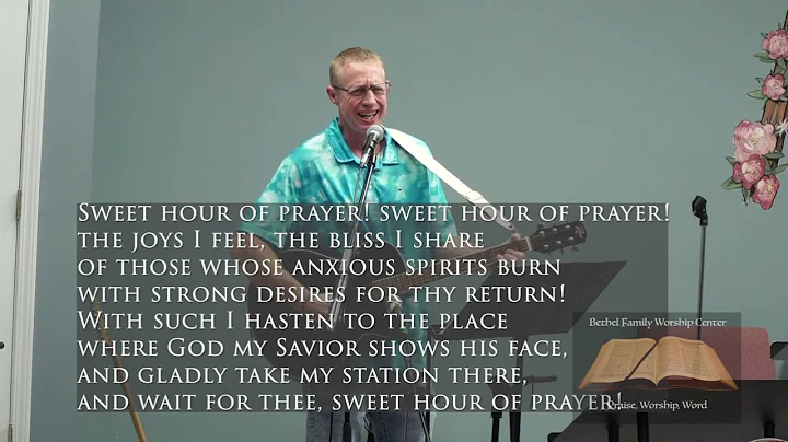 Sweet Hour Of Prayer - with lyrics