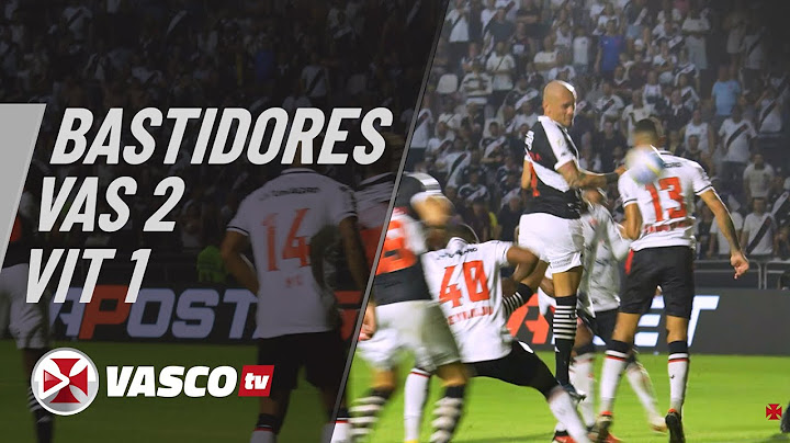 BASTIDORES | VASCO 2 X 1 VITÓRIA | VASCOTV