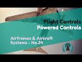 Powered Controls - Flight Controls - Airframes & Aircraft Systems #34