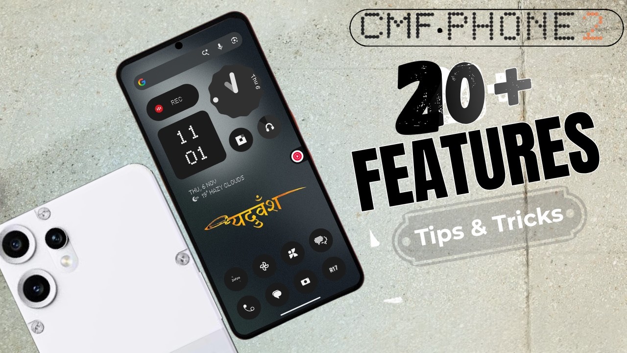 20+ CMF Phone 2 Pro Tips & Tricks You Didn’t Know!