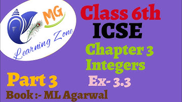 Class 6th | Chapter 3:- Integers | Exercise 3.3 | ML Agarwal