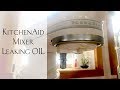 KitchenAid Mixer Leaking Oil -  Easy Fix!