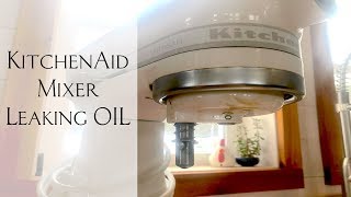 KitchenAid Mixer Leaking Oil   Easy Fix!