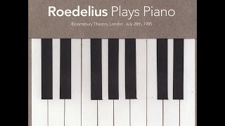 Roedelius - Bloomsbury Theatre, Pt. 11 (Live)