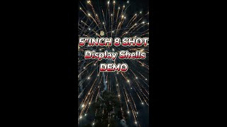 5“INCH 8 SHOT DISPLAY SHELLS DEMO@GkPyroFireworks
