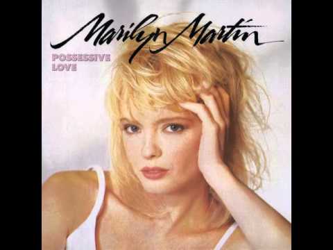 Marilyn Martin — Marilyn Martin – Possessive Love (1988)