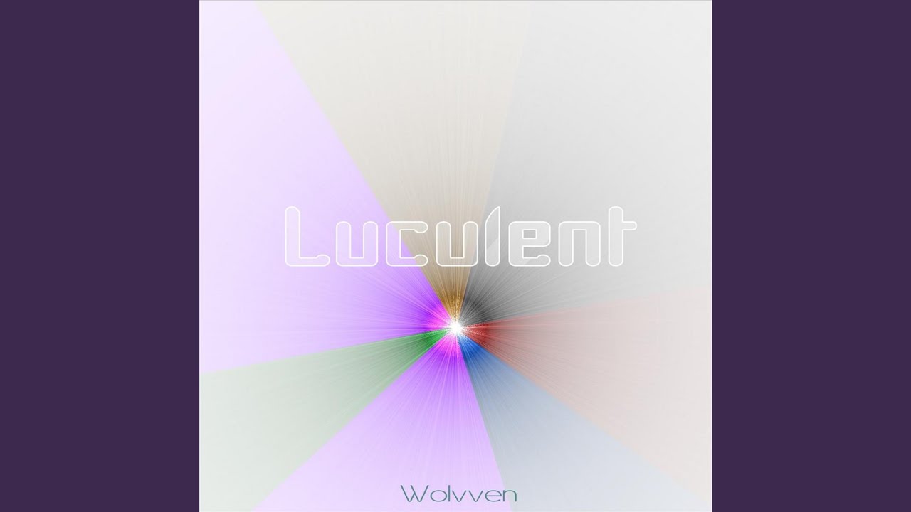 Watch Luculent on YouTube Watch Luculent on YouTube