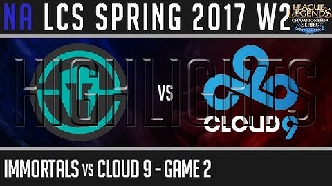 Immortals vs Cloud 9 Highlights Game 2 - NALCS W2D2 Spring 2017 - IMT vs C9 G2
