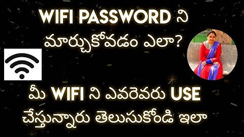 How to Change WiFi Name and Password Using Router Easily | How To Know Who Are Using Your Wifi