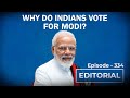 Editorial with Sujit Nair: Why Do Indians Vote For Modi?
