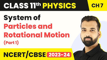 System of Particles and Rotational Motion - Newton