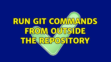 Run git commands from outside the repository