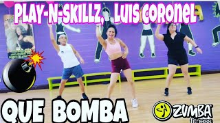 ZUMBA Play-N-SKILLZ, Luis Coronel - Que Bomba , Zumba monika Haro