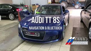 Audi TT 8S - Навигация / Bluetooch / Голосовое управление / BT Медиаплеер