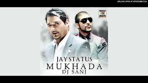 Mukhada (Perry K Remix) - DJ Sanj Ft. Jay Status & Deep Cold