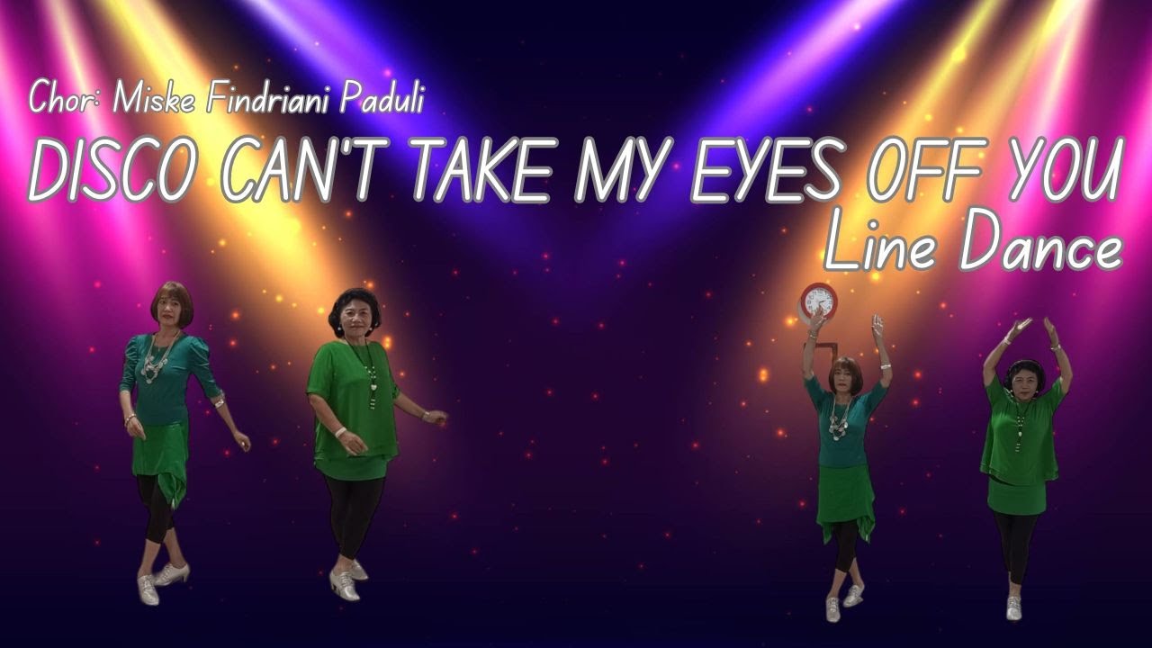 Disco Can't Take My Eyes Off You LD - Mentari Line Dance - YouTube