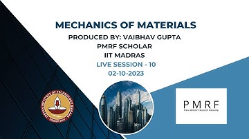 NPTEL Course - Mechanics of Materials | Live Session -10 | Date - 02/10/2023 | PMRF TA work