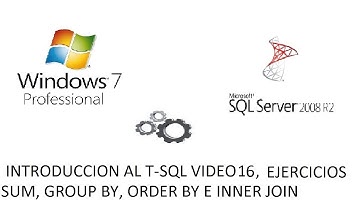T-SQL, Ejercicios Libres con SUM, GROUP BY, ORDER BY e INNER JOIN usando 2 o mas tablas - Vídeo 16