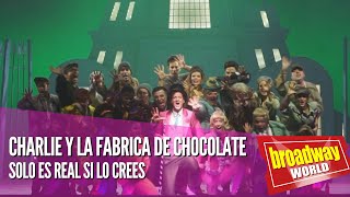 CHARLIE Y LA FABRICA DE CHOCOLATE -  Solo es real si lo crees (Espacio Delicias, Madrid 2022)