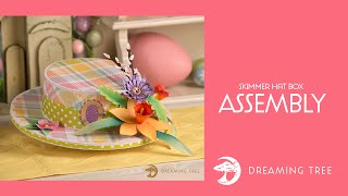 Skimmer Hat Box SVG - Assembly Tutorial (For Cricut, Silhouette, and ScanNCut)