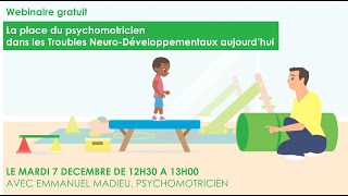 WEBINAIRE - La place du psychomotricien dans les TND aujourd'hui