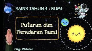 SAINS TAHUN 4 : BUMI (Putaran dan Peredaran Bumi)