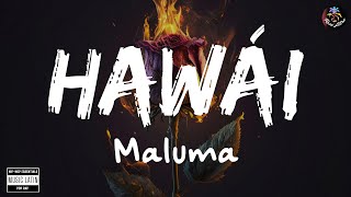 Maluma - Hawái (Lyrics) Bad Bunny, Bad Bunny ft. Bomba Estéreo, Quevedo