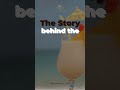 The Story Behind the Iconic Pina Colada
