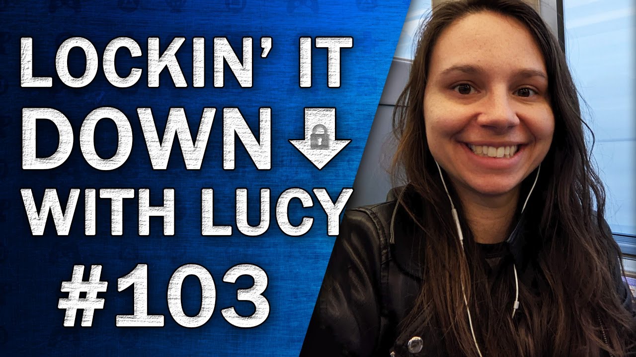 Lockin' it Down with Lucy 