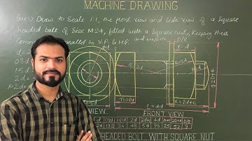 Square Headed Bolt With Square Nut & Washer in Machine Drawing (Part-15)