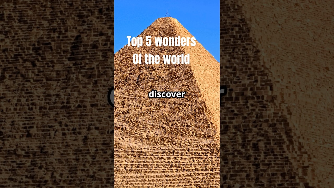 Top 5 wonders