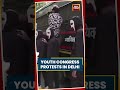 Youth Congress Workers Protest Against Election Commission In Delhi #shorts