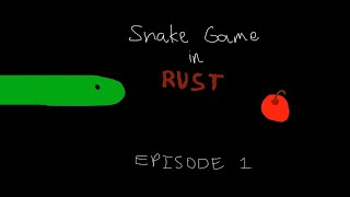 Snake Game Using Rust and Macroquad Episode 1 | Programming for Fun