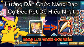 Hướng Dẫn Nâng Cấp Đạo Cụ Đeo Hiểu Quả Dễ Hiểu Poke Đại Chiến