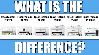 Epson EcoTank SUPERTANK Printers Compared  ET2720 vs ET2760 vs ET3710 vs ET3760 ET4760 ET15000