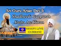 Bhai balwinder singh rangila chandigarh wale sri guru arjan dev ji shadheedidiwas kirtan and katha