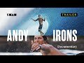 Coming Soon: Andy Irons and the Radicals