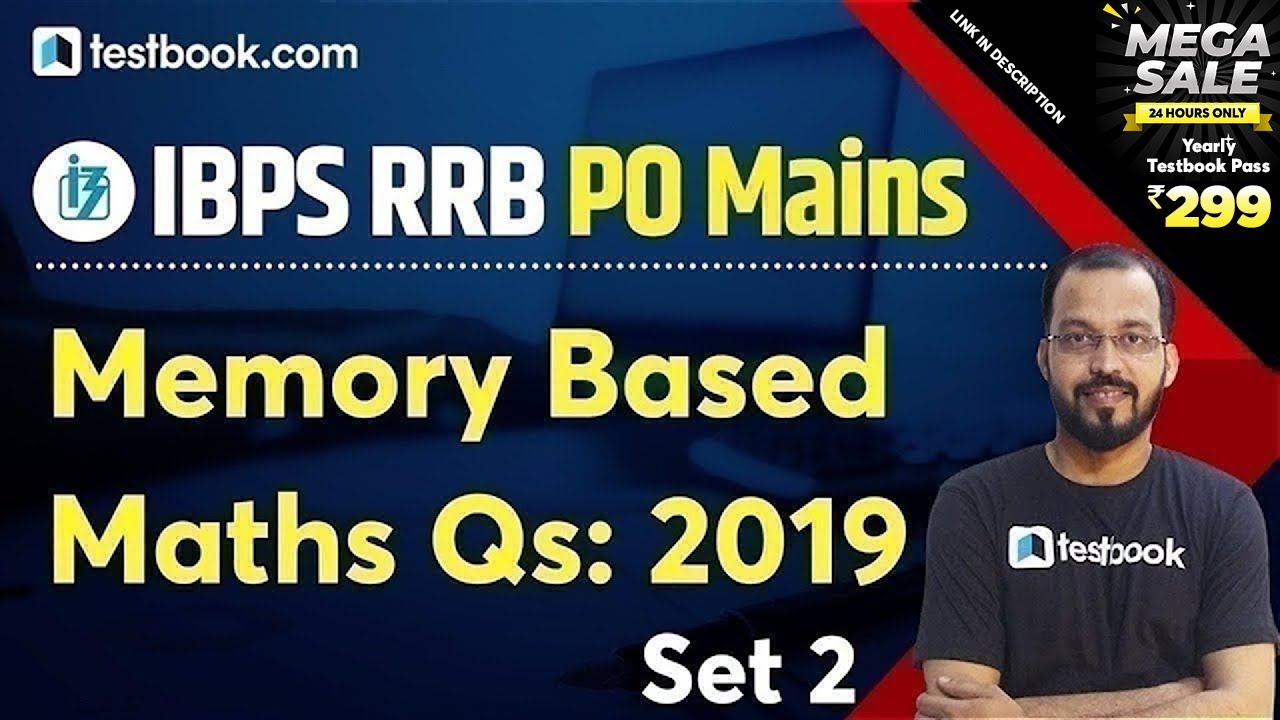 IBPS RRB PO Mains Memory based Paper 2019 | Maths Questions from RRB PO ...