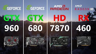 GTX 960 GTX 680 vs HD 7870 RX 460 in Games - YouTube