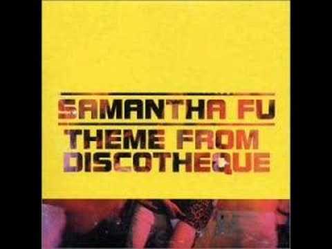 Samantha Fu - Theme From Discotheque