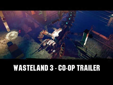 Wasteland 3 - Co-op Trailer