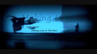 Herb Alpert ~ Making Love In The Rain (feat. Janet Jackson & Lisa Keith) Herb Alpert ~ Making Love In The Rain (feat. Janet Jackson & Lisa Keith)