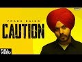 Caution  prabh bains  chet singh  bunty bains  new punjabi song 2022