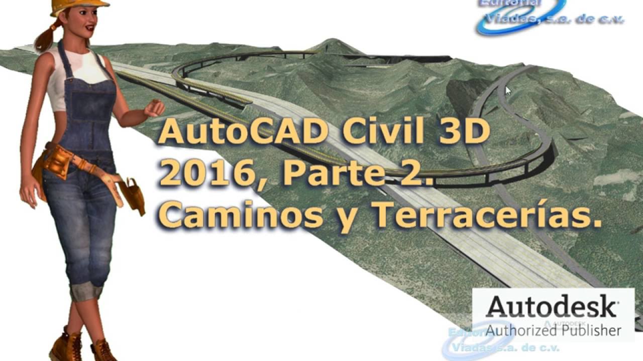 Autocad Civil 3d 2016 Curso Avanzado Tutorial Español Caminos Y Terracerías