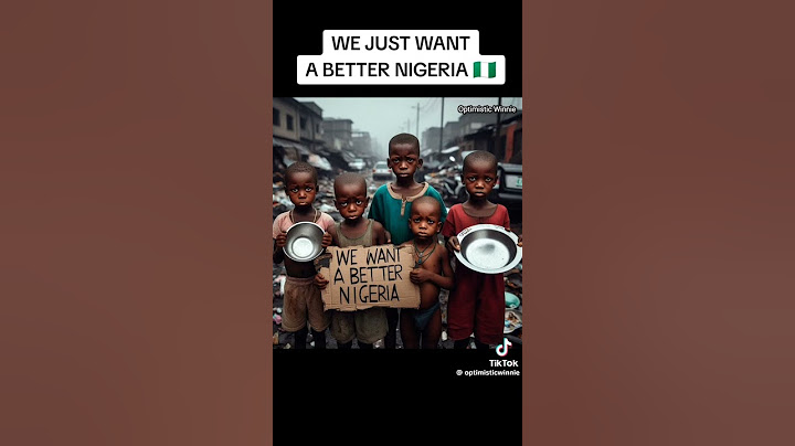 We want a better Nigeria