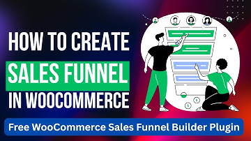How To Create Sales Funnel in WooCommerce | Free WooCommerce Sales Funnel Builder Plugin