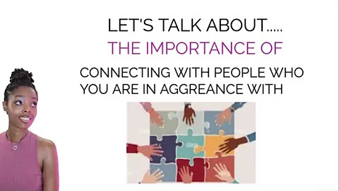 the importance of connecting with people who you a...