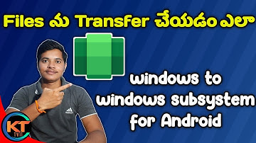 How to transfer files between win11 and WSA || Windows subsystem for Android