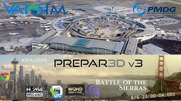 P3D V3.3 | Battle of the Sierras | PMDG NGX | VATUSA