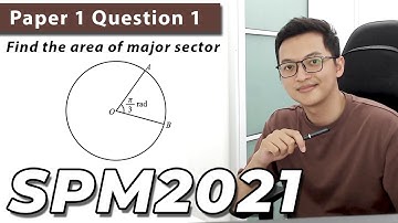 SPM SEBENAR 2021 | Add Math Paper 1 Q1 | Circular Measure (Sukatan Membulat)